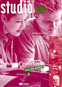 Studio 100: Cahier d'exercices: Niveau 2 (+ CD) | Berard Evelyne, Tagliante Christine #1