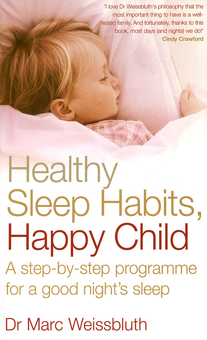 Healthy Sleep Habits, Happy Child | Weissbluth Marc #1