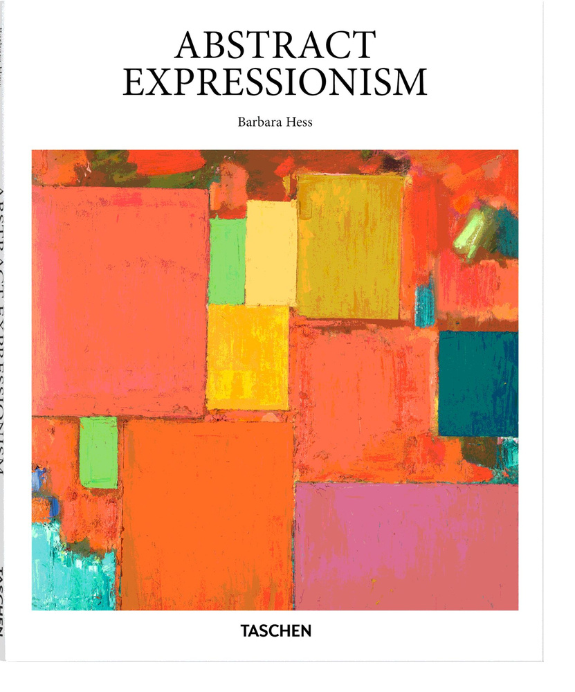 Abstract Expressionism (Basic Art). Абстрактный экспрессионизм. Иллюстрированная книга. Книга в подарок. #1