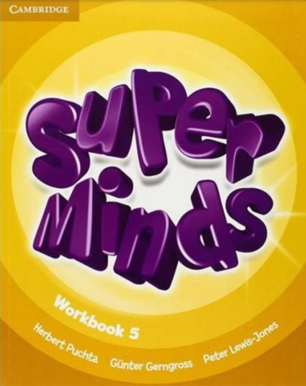 Super Minds Level 5: Workbook | Пучта Херберт, Гернгросс Гюнтер #1