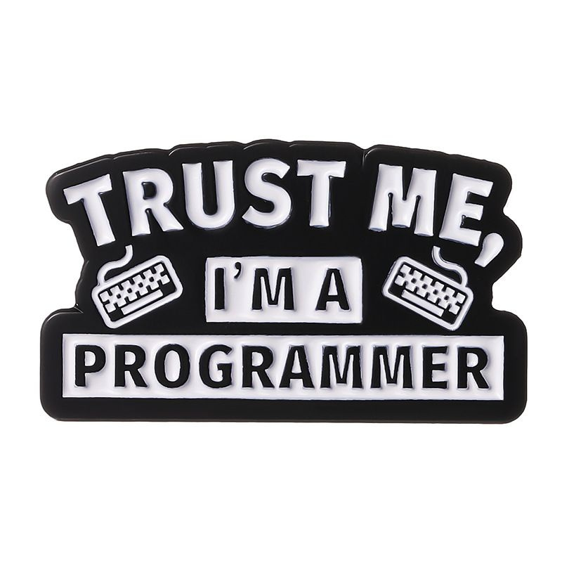 Значок металлический для АЙТИшников "TRUST ME, I'm A PROGRAMMER" на сумку, рюкзак программисту  #1