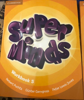 Super Minds Level 5: Workbook | Пучта Херберт, Гернгросс Гюнтер #1, Ольга С.
